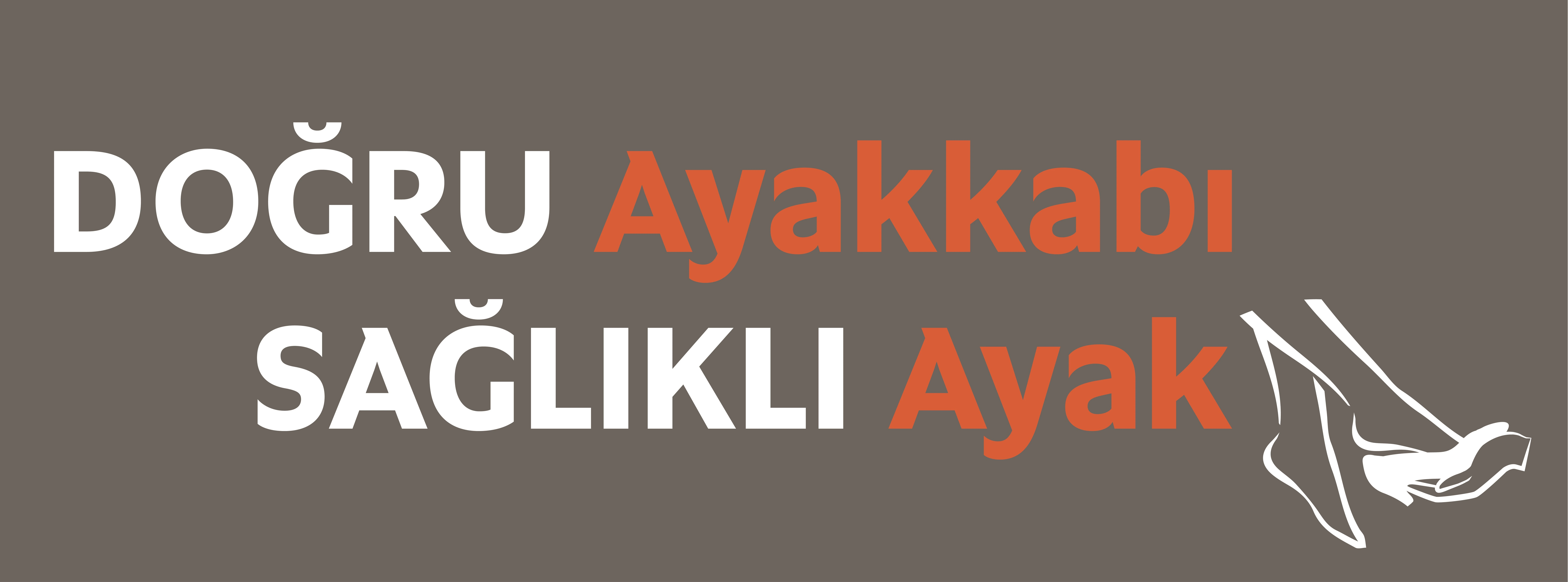 Doğru Ayakkabı Sağlıklı Ayak